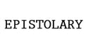 Text 'EPISTOLARY' in black on a white background
